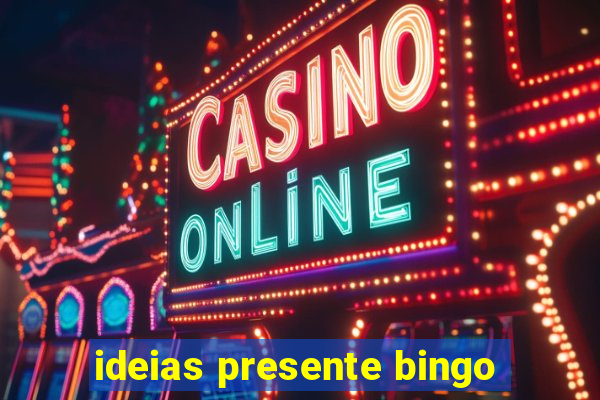 ideias presente bingo